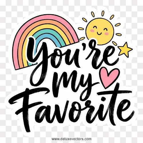 You Are My Favorite Rainbow and Sun Illustration Quote Png